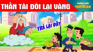 TRUYỆN CỔ TÍCH- THẦN TÀI ĐÒI LẠI VÀNG - PHIM HOẠT HÌNH - KHOẢNH KHẮC KỲ DIỆU -TỔNG HỢP HOẠT HÌNH HAY