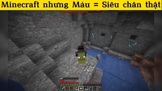 Minecraft nhưng Máu = Siêu chân thật p5
