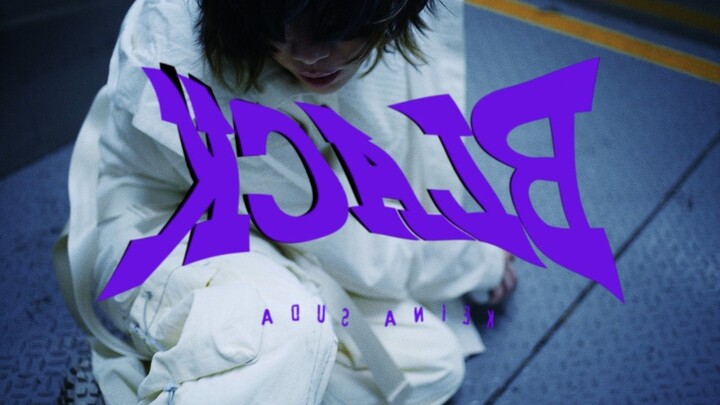 [Keina Suda] BLACK [Music Video]