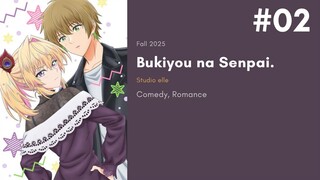 02 - Bukiyou na Senpai. (Subtitle Indonesia)