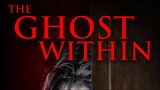 The Ghost Within (2023)   **  Watch Full For Free // Link In Description