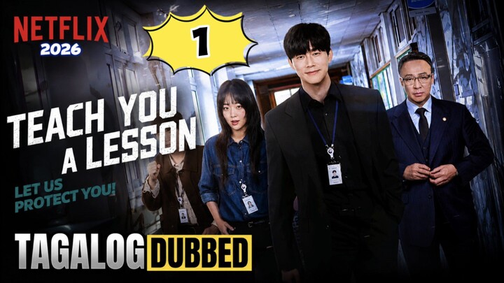 Teach You a Lesson 2026 Episode 1 Tagalog Dubbed