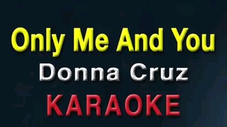 Only Me and You by Donna Cruz