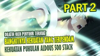 Bangkitnya Kekuatan Terpendam Setelah Dilatih Penyihir Terkuat | Alur Cerita Radiant Part 2