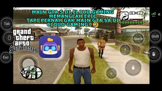 MAIN GTA SAN ANDREAS DI CLOUD GAMING CHIKII ANDROID