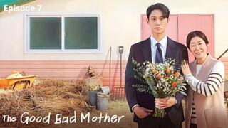 The Good Bad Mother - Episode 7 (Engsub)