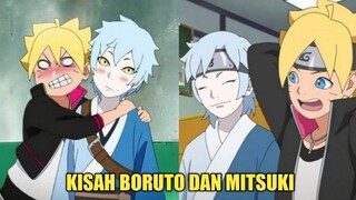 KISAH PERSAHABATAN BORUTO DAN MITSUKI