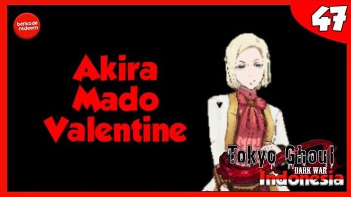 Bahas Akira Mado Valentine - J@blaynya CCG - Tokyo Ghoul : Dark War Indonesia #47