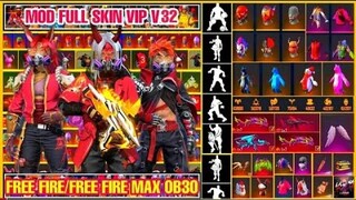 HƯỚNG DẪN MOD SKIN FREE FIRE OB30 V32 VIP  - MOD SKIN QUẦN ÁO ,  MOD SKIN SÚNG , PET , BOM KEO