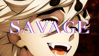 SAVAGE/ Tongmo/Today the grinder is not disliked/Ghost Slayer