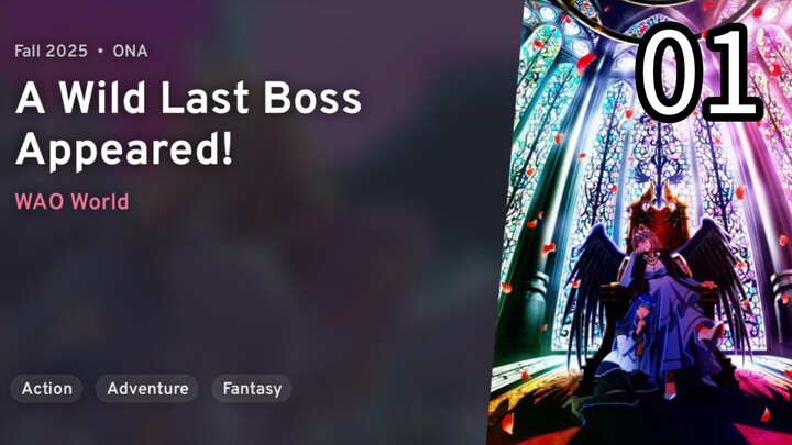 EP 1 Yasei no Last Boss ga Arawareta! | A Wild Last Boss Appeared! REUPLOAD