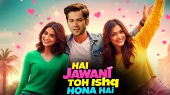 [New movie] HAI JAWANI TOH ISHQ HONA HAI