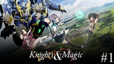 Knight's & Magic Episode 1