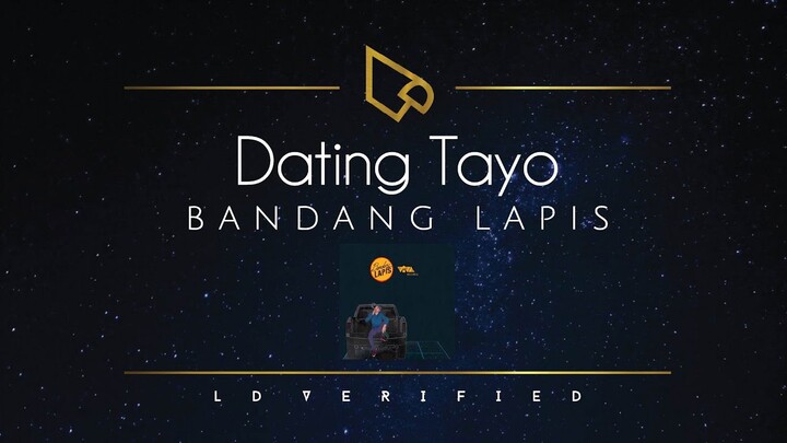 Bandang Lapis | Dating Tayo (Lyric Video)
