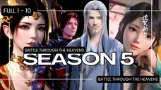 BTTH SEASON 5 full episode 1 - 10 | SUB INDO | BATTLE THROUGH THE HEAVENS