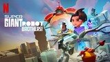 Super Giant Robot Brothers [Episode 07] Tagalog Dub HD