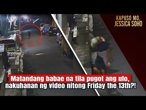 Matandang tila pugot ang ulo, nakuhanan ng video nitong Friday the 13th?! | Kapuso Mo, Jessica Soho