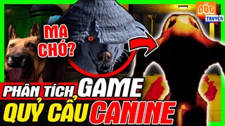 Phân Tích Game: CANINE - Bí Ẩn Quỷ Cẩu Quái Vật Nửa Người Nửa Chó | meGAME