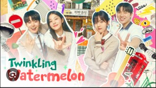 TWINKLING WATERMELON/EP26/TAGALOG