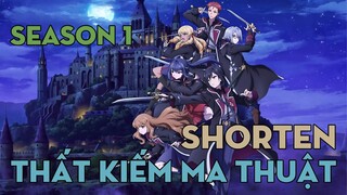 SHORTEN "Thất kiếm ma thuật thống trị thế giới" | Season 1 | AL Anime
