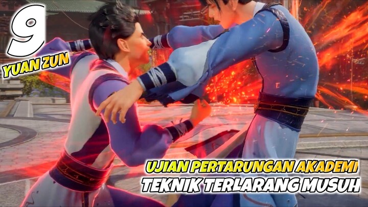 YUAN ZUN 9 - DIMULAI PERTARUNGAN AKADEMI ‼️