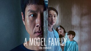 A Model Family (2022) - Episode 3 | K-Drama | Korean Drama In Hindi Dubbed |