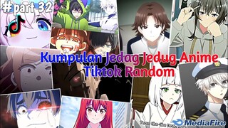 Kumpulan Jedag Jedug Anime Tiktok Random Terbaru & Terkeren 2024🎧✨