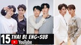 [Top 15] Best Thai Boys Love Drama Eng Sub on YouTube | Thai BL Eng Sub