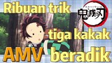 [Demon Slayer] AMV | Ribuan trik tiga kakak beradik