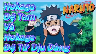 Hokage Đệ Tam Và Hokage Đệ Tứ Dịu Dàng