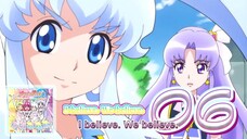 Cure Princess (CV: Megumi Han) & Cure Fortune (CV: Haruka Tomatsu) - I believe. We believe.