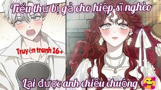 Review Truyện :Tiểu thư được gả cho hiệp sĩ thấp hèn, sau khi kết hôn lại được chiều chuộng hết mực