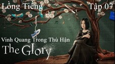Vinh Quang Trong Thù Hận Phần 1 (The Glory 2022) - Tập 07 | Lồng Tiếng