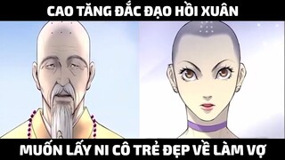 Cao Tăng Đắc Đạo Hồi Xuân Muốn Lấy Ni Cô Trẻ Đẹp Về Làm Vợ | Trà Sữa Review