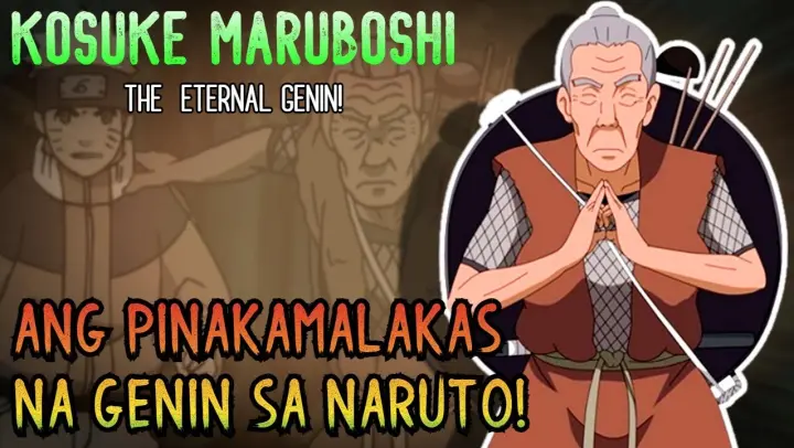 Kosuke Maruboshi - ANG PINAKAMALAKAS NA GENIN | Kosuke the Eternal Genin Review! | Naruto Tagalog