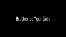 Brother Ay Your Side - The True Love of a Brother to Her Sister