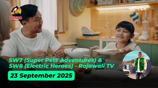 SW7 (Super Pets Adventures) & SW8 (Electric Heroes) - 23 September 2025