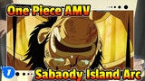 One Piece: Sabaody Island Arc - Friends Who Disappeared | Single Episode AMV_1