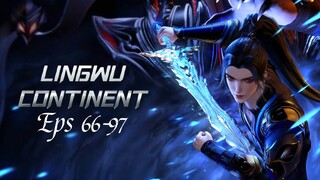 Lingwu Continent Eps 66-97 Sub Indo Hd