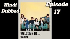 Welcome to waikiki| Episode 17 | Hindi dubbed| Follow for more🌸 kdrama🫀| Keep sporting😉