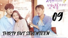 서른이지만 열일곱입니다 THIRTY BUT SEVENTEEN EP 9 ENG SUB