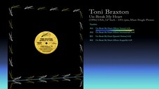 Toni Braxton (1996) Un-Break My Heart [12' Inch - 33⅓ RPM - Maxi-Single Promo]