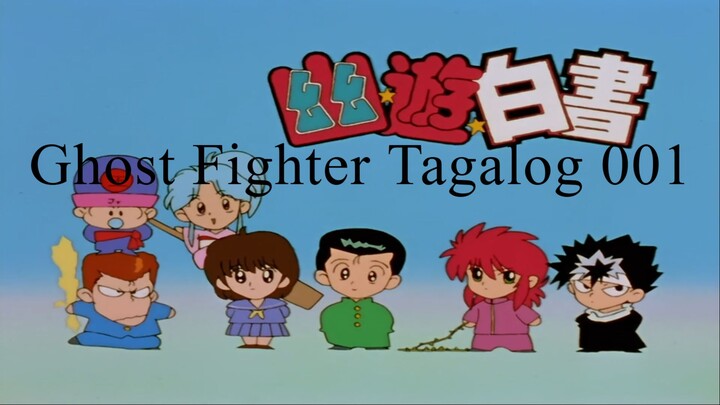 Ghost Fighter Tagalog - 001 - Surprised to be Dead