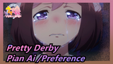Pretty Derby - Pian Ai /Preference