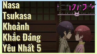 Nasa Tsukasa Khoảnh Khắc Đáng Yêu Nhất 5