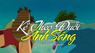 「AMV」Kẻ Theo Đuổi Ánh Sáng - Huy Vạc X Tiến Nguyễn