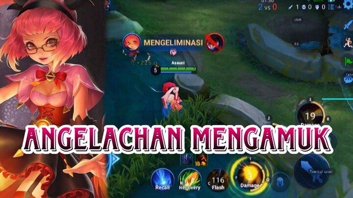 ANGELACHAN MENGAMUK