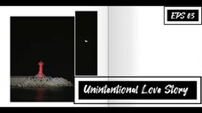 Unintentional Love Story EPS 03 || SUB INDO