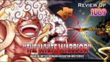 REVIEW OP 1069 - KEKUATAN SUPERIOR “THE WHITE WARRIOR” | ANCAMAN BESAR AKAN SEGERA TIBA KE EGGHEAD!!