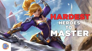 Mobile Legends: Hardest Heroes to Master!